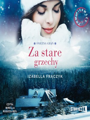 cover image of Śnieżna Grań. Tom 1. Za stare grzechy